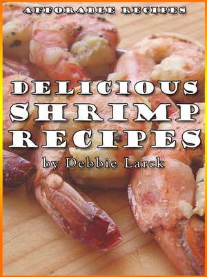 cover image of Delicious Shrimp Recipes